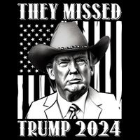 They Missed Trump 2024 Tall T-Shirt
