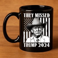 They Missed Trump 2024 11oz C Handle Ceramic Mug