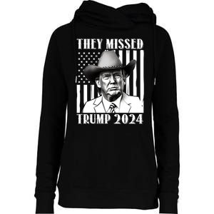 They Missed Trump 2024 Womens Funnel Neck Pullover Hood