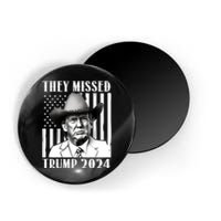 They Missed Trump 2024 Magnet