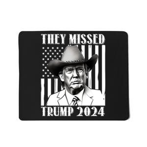 They Missed Trump 2024 Mousepad