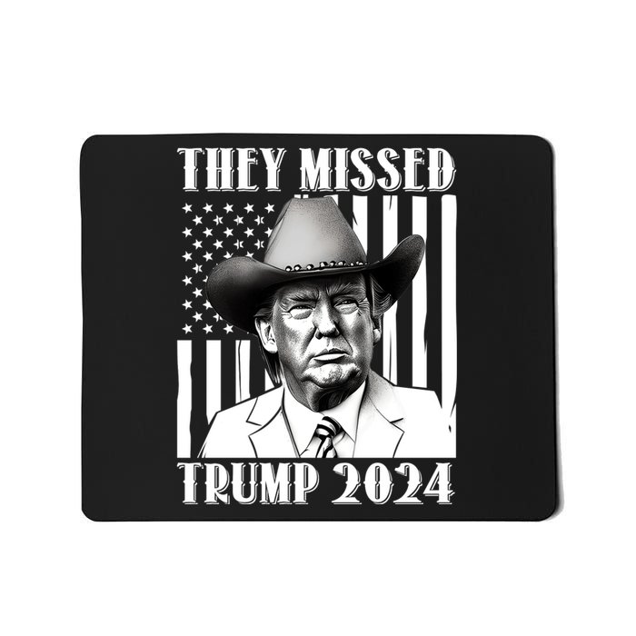 They Missed Trump 2024 Mousepad