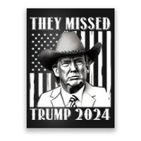 They Missed Trump 2024 Poster