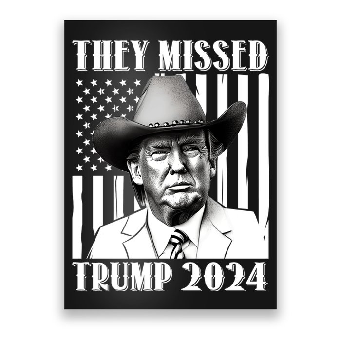 They Missed Trump 2024 Poster