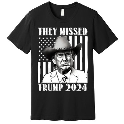 They Missed Trump 2024 Premium T-Shirt