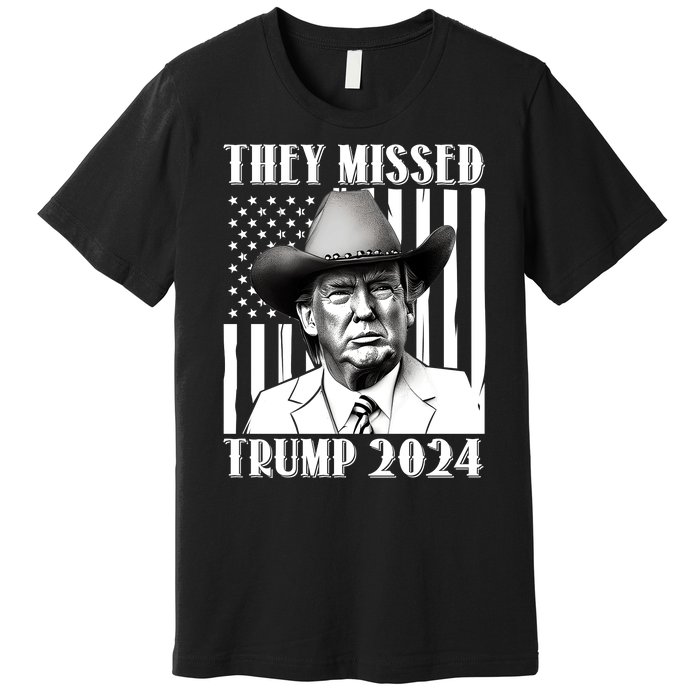 They Missed Trump 2024 Premium T-Shirt