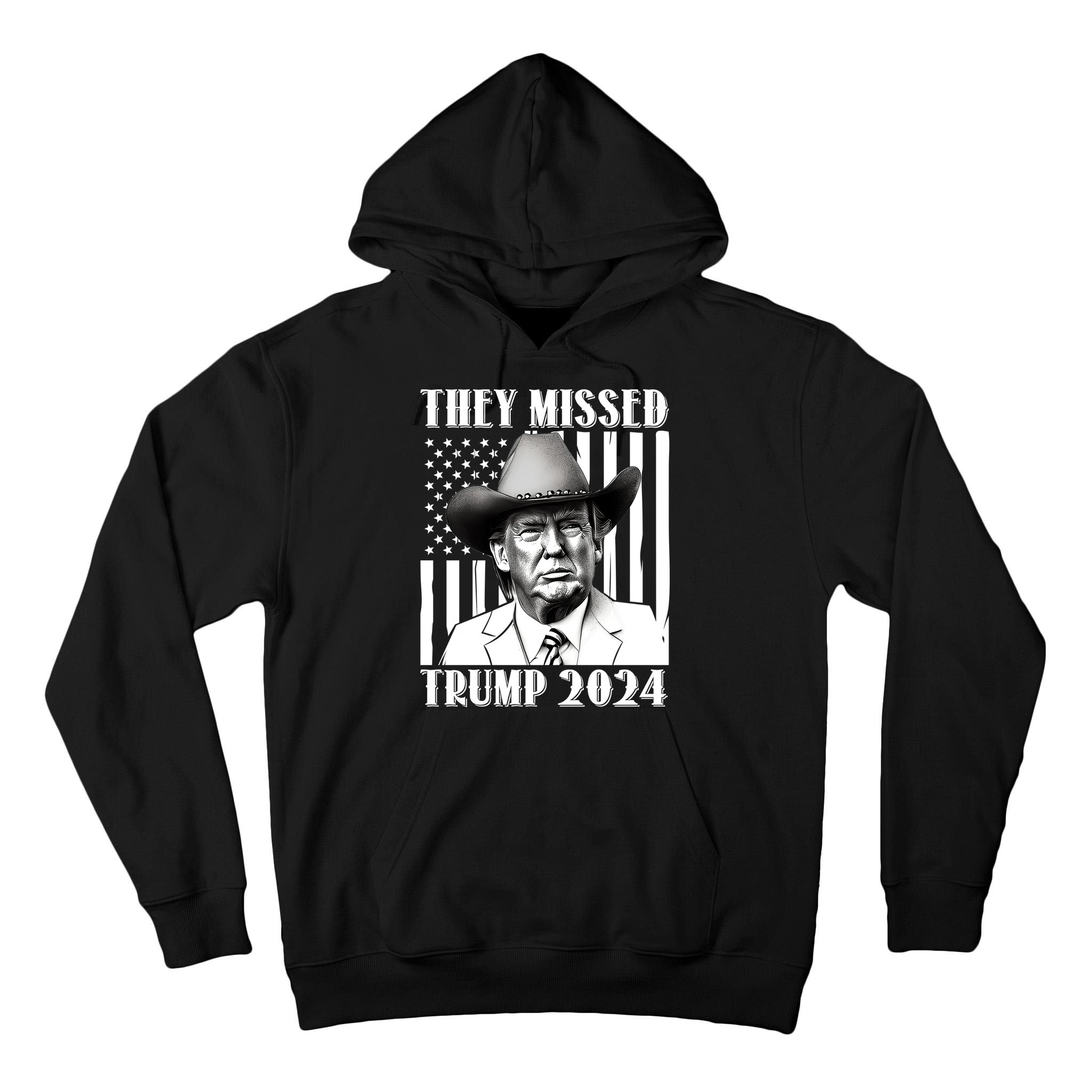 They Missed Trump 2024 Tall Hoodie