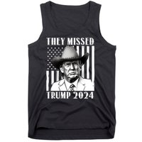 They Missed Trump 2024 Tank Top