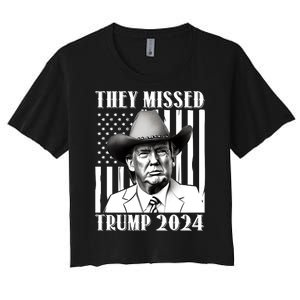 They Missed Trump 2024 Women's Crop Top Tee