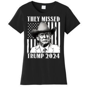 They Missed Trump 2024 Women's T-Shirt