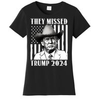 They Missed Trump 2024 Women's T-Shirt