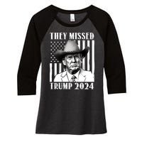 They Missed Trump 2024 Women's Tri-Blend 3/4-Sleeve Raglan Shirt