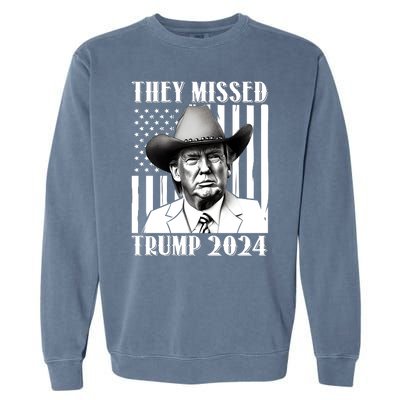 They Missed Trump 2024 Garment-Dyed Sweatshirt