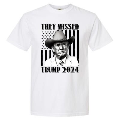 They Missed Trump 2024 Garment-Dyed Heavyweight T-Shirt