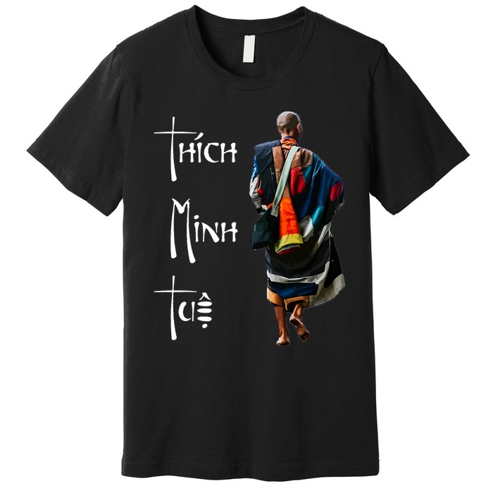 Thich Minh Tue Buddhist Monk Spiritual Journey Vietnam Premium T-Shirt