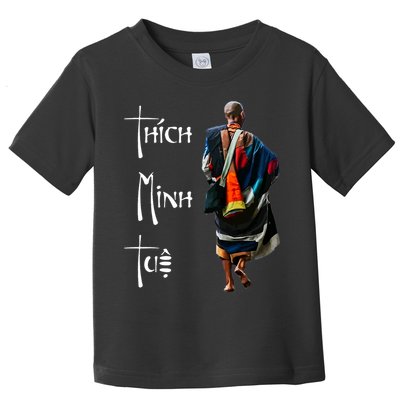 Thich Minh Tue Buddhist Monk Spiritual Journey Vietnam Toddler T-Shirt