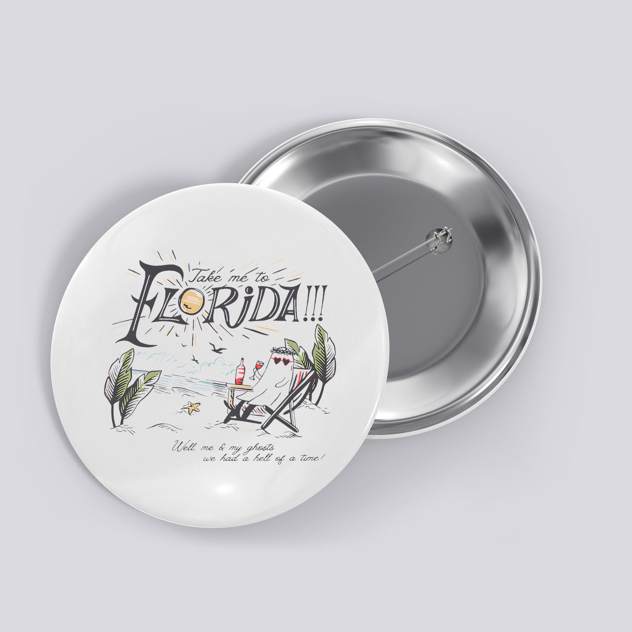 Take Me To The Florida Funny Ghost On The Beach Button