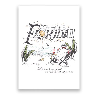Take Me To The Florida Funny Ghost On The Beach Poster
