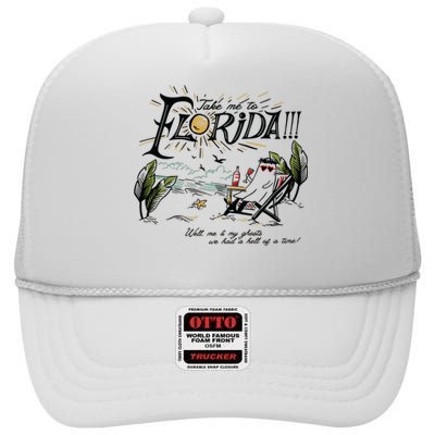 Take Me To Florida! High Crown Mesh Back Trucker Hat