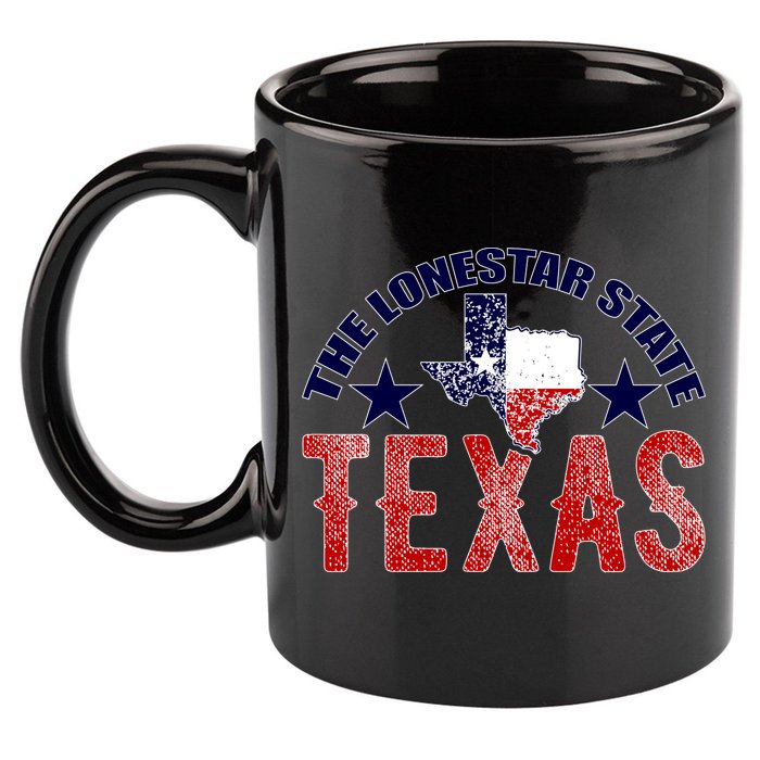 Texas Motto The Lone Star State 11oz C Handle Ceramic Mug