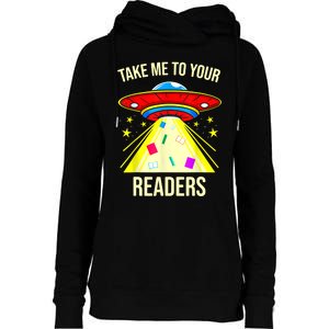 Take Me To Your Readers Alien Reading Reading Lover Book Lover Womens Funnel Neck Pullover Hood