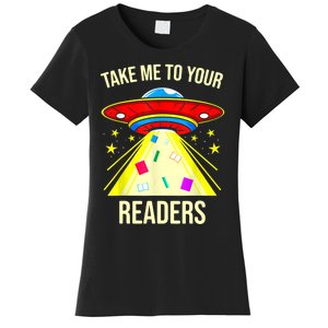 Take Me To Your Readers Alien Reading Reading Lover Book Lover Women's T-Shirt