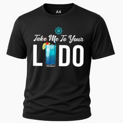 Take Me To Your Lido Cruise Essentials Ship Life Wear Gifts Performance Shirt