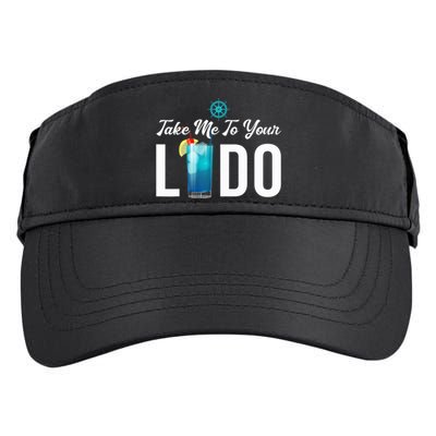 Take Me To Your Lido Cruise Essentials Ship Life Wear Gifts Adult Drive Performance Visor