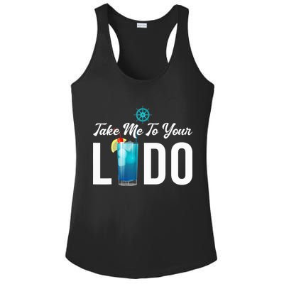Take Me To Your Lido Cruise Essentials Ship Life Wear Gifts Ladies PosiCharge Competitor Racerback Tank