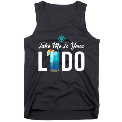 Take Me To Your Lido Cruise Essentials Ship Life Wear Gifts Tank Top