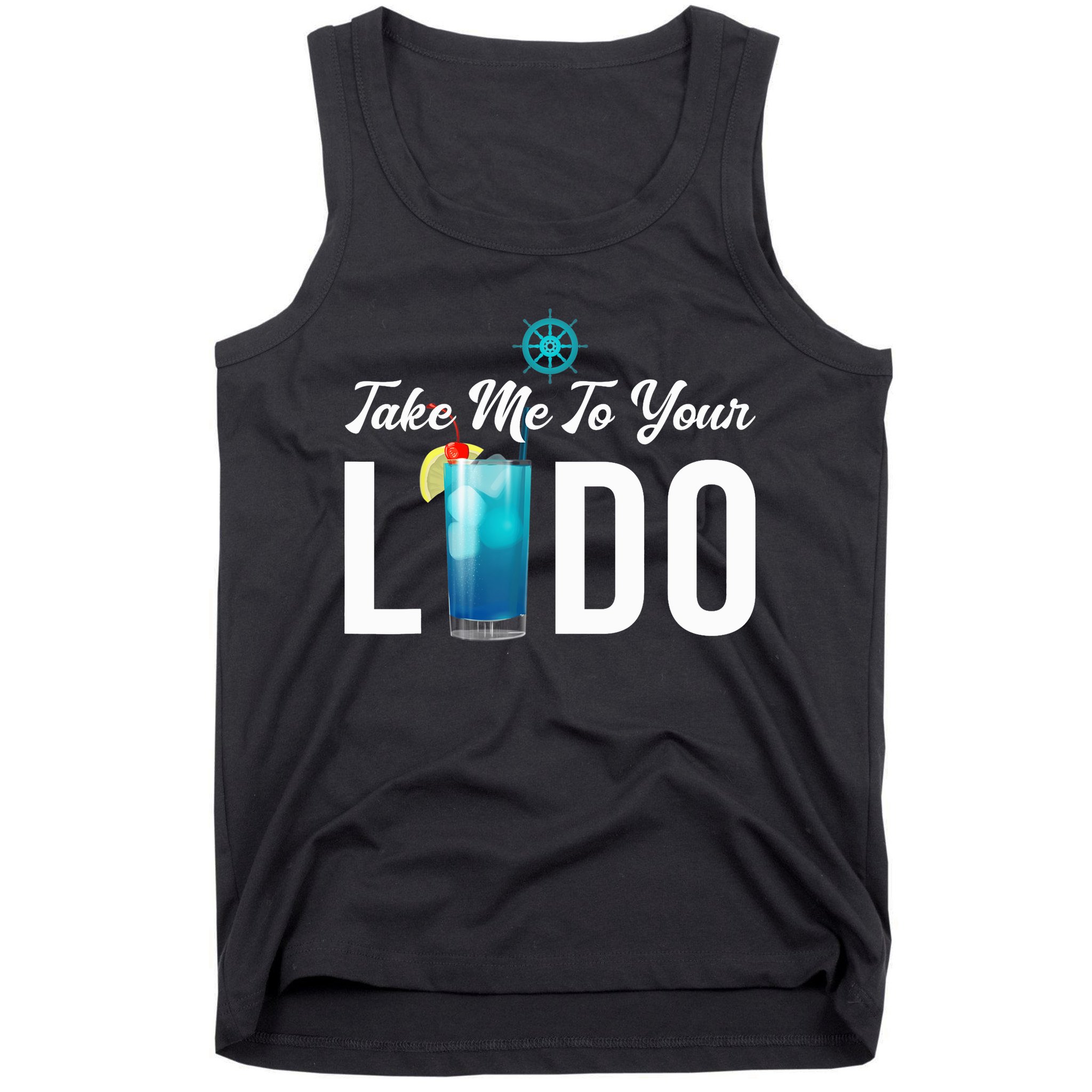 Take Me To Your Lido Cruise Essentials Ship Life Wear Gifts Tank Top