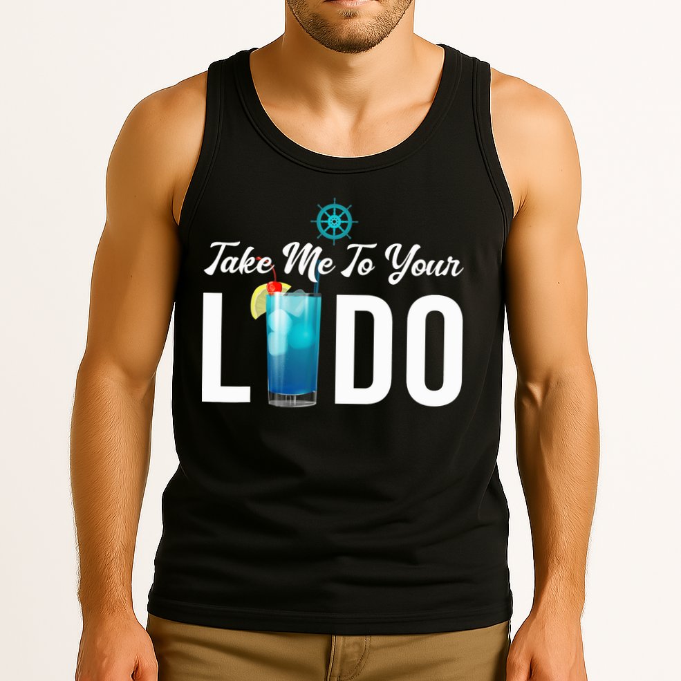 Take Me To Your Lido Cruise Essentials Ship Life Wear Gifts Tank Top