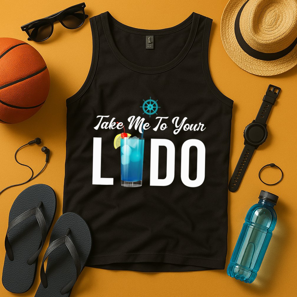 Take Me To Your Lido Cruise Essentials Ship Life Wear Gifts Tank Top