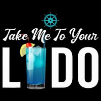 Take Me To Your Lido Cruise Essentials Ship Life Wear Gifts Tank Top