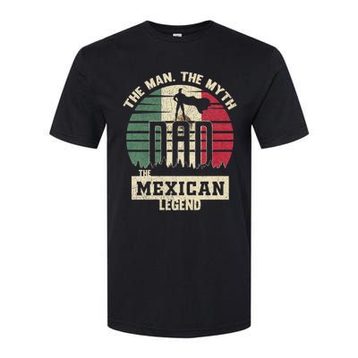 The Man The Myth The Mexican Legend Dad Softstyle® CVC T-Shirt