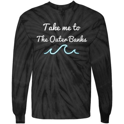 Take Me To The North Carolina Beach Obx Tie-Dye Long Sleeve Shirt