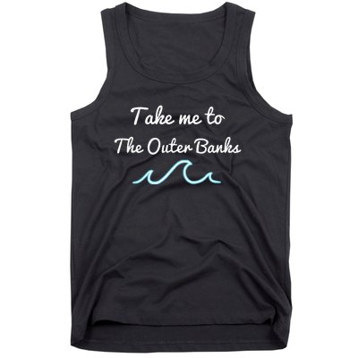 Take Me To The North Carolina Beach Obx Tank Top