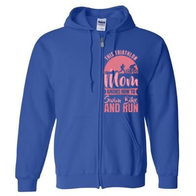 Triathlon Mother Triathlete Mom Gift Full Zip Hoodie