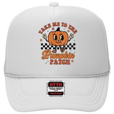 Take Me To The Pumpkin Patch Autumn Fall Thanksgiving Retro High Crown Mesh Back Trucker Hat