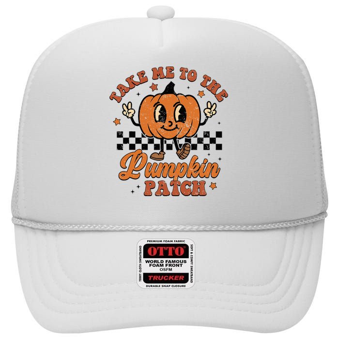 Take Me To The Pumpkin Patch Autumn Fall Thanksgiving Retro High Crown Mesh Back Trucker Hat