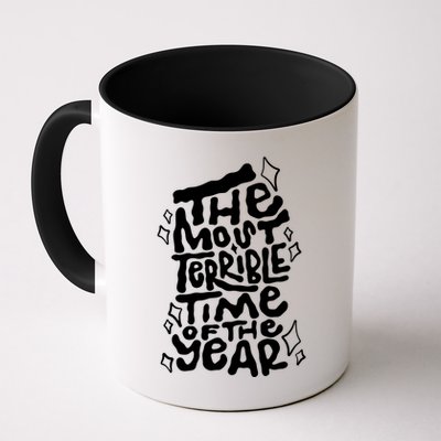 The Most Terrible Time Of The Year Anti Christmas Mug