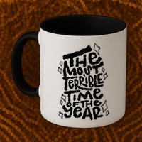 The Most Terrible Time Of The Year Anti Christmas Mug