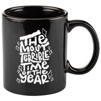The Most Terrible Time Of The Year Anti Christmas 11oz C Handle Ceramic Mug