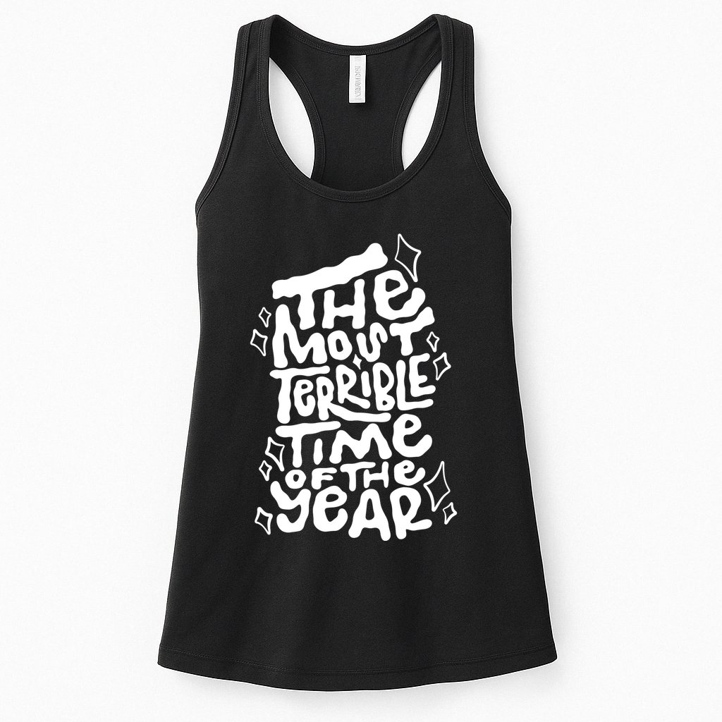 The Most Terrible Time Of The Year Anti Christmas Womens Tank Top