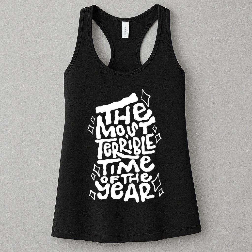 The Most Terrible Time Of The Year Anti Christmas Womens Tank Top