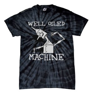 Tin Man T Art Well Oiled Machine Retro Wizard Of Oz Tie-Dye T-Shirt