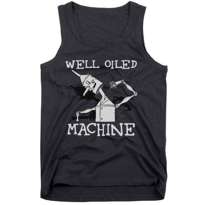 Tin Man T Art Well Oiled Machine Retro Wizard Of Oz Tank Top