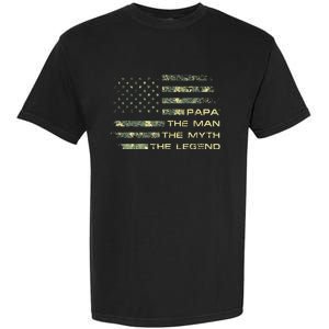 The Man The Myth The Legend Papa Fathers Day Camo US Flag Garment-Dyed Heavyweight T-Shirt