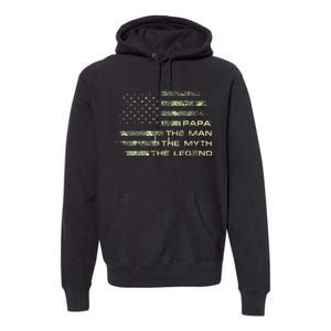 The Man The Myth The Legend Papa Fathers Day Camo US Flag Premium Hoodie