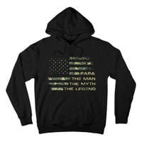 The Man The Myth The Legend Papa Fathers Day Camo US Flag Tall Hoodie